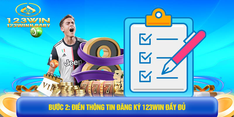 Bước 2: Điền thông tin đăng ký 123win đầy đủ 