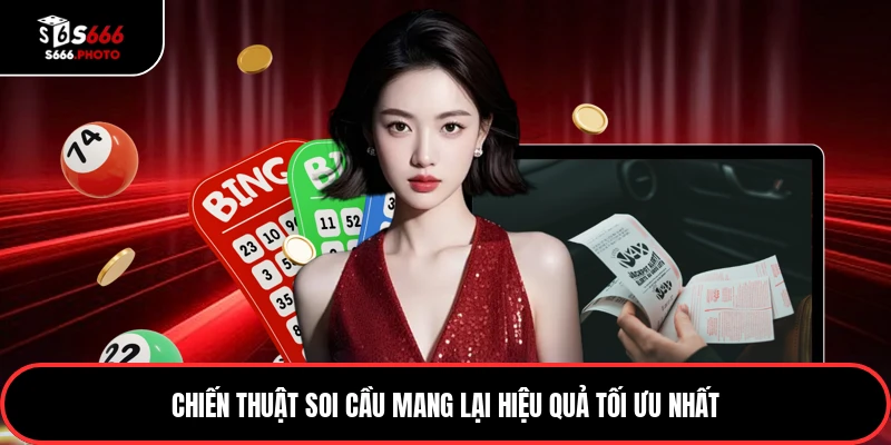 Chiến thuật soi cầu mang lại hiệu quả tối ưu nhất